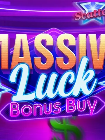 Massive Luck Bonus Buy